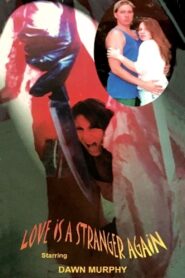 Love Is a Stranger Again – 1998 – Online In Netflix
