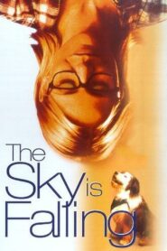 The Sky is Falling – 2001 – Online In Netflix