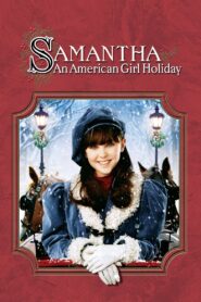 Samantha: An American Girl Holiday – 2004 – Online In Netflix