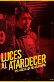 Luces al atardecer – 2006 – Online In Netflix