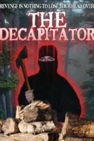 The Decapitator – 1995 – Online In Netflix