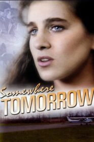 Somewhere, Tomorrow – 1983 – Online In Netflix
