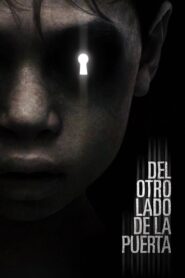 Del otro lado de la puerta – 2016 – Online In Netflix