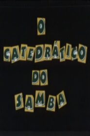 O Catedrático do Samba – 1999 – Online In Netflix
