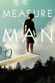 Measure of a Man – 2018 – Online In Netflix