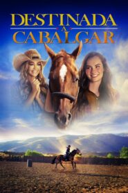 Destinada a cabalgar – 2018 – Online In Netflix