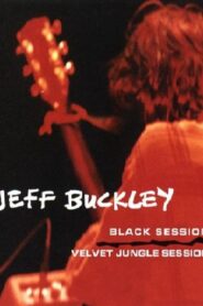 Jeff Buckley: Live at Velvet Jungle – 1995 – Online In Netflix