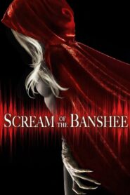 Scream of the Banshee – 2011 – Online In Netflix