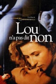 Lou n’a pas dit non – 1994 – Online In Netflix