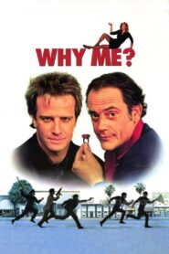 Why Me? – 1990 – Online In Netflix