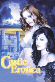 Castle Erotica – 2002 – Online In Netflix