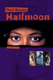 Paul Bowles – Halbmond – 1995 – Online In Netflix