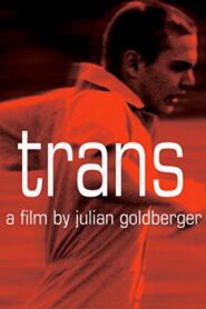 Trans – 1998 – Online In Netflix