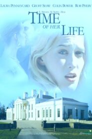 Time of Her Life – 2006 – Online In Netflix