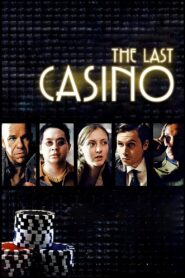 The Last Casino – 2004 – Online In Netflix