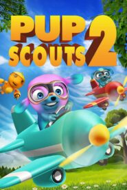 Pup Scouts 2 – 2019 – Online In Netflix