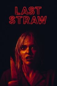 Last Straw – 2024 – Online In Netflix