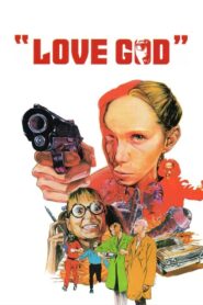 Love God – 1999 – Online In Netflix