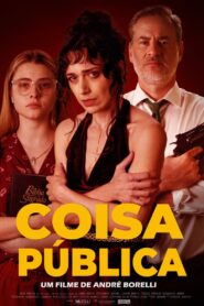 Coisa Pública – 2022 – Online In Netflix