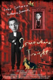 Somewhere Tonight – 2011 – Online In Netflix