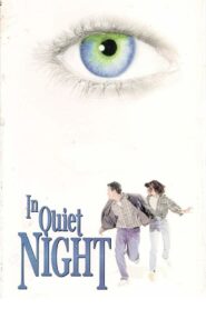 In Quiet Night – 1998 – Online In Netflix