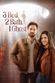 3 Bed, 2 Bath, 1 Ghost – 2023 – Online In Netflix