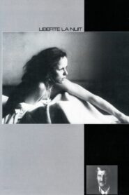 Liberté, la nuit – 1984 – Online In Netflix