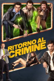 Ritorno al crimine – 2021 – Online In Netflix