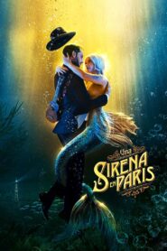 Una sirena en París – 2020 – Online In Netflix