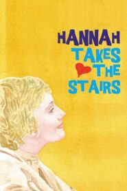 Hannah Takes the Stairs – 2007 – Online In Netflix