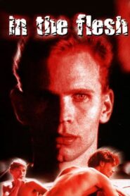 In the Flesh – 1998 – Online In Netflix