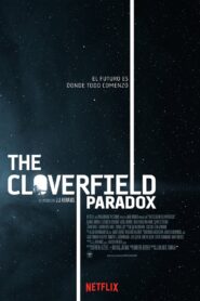 La Paradoja Cloverfield – 2018 – Online In Netflix