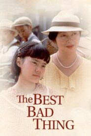 The Best Bad Thing – 1997 – Online In Netflix