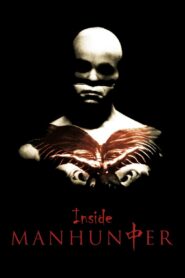 Inside ‘Manhunter’ – 2001 – Online In Netflix