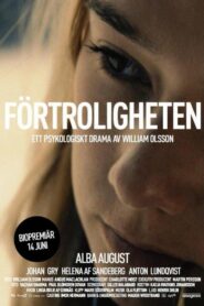 Förtroligheten – 2013 – Online In Netflix
