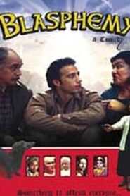 Blasphemy the Movie – 2005 – Online In Netflix