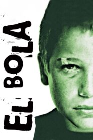 El Bola – 2000 – Online In Netflix