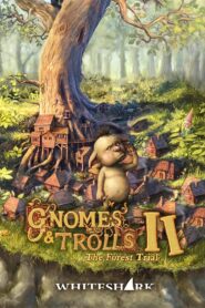 Gnomes & Trolls II: The Forest Trial – 2020 – Online In Netflix