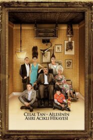Celal Tan ve Ailesinin Aşırı Acıklı Hikayesi – 2011 – Online In Netflix