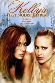 Kelly’s First Nudist Retreat – 2003 – Online In Netflix