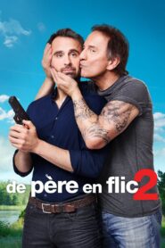 De père en flic 2 – 2017 – Online In Netflix
