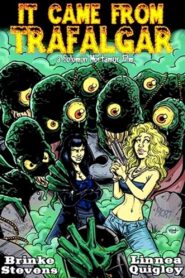 It Came from Trafalgar – 2009 – Online In Netflix