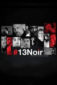 #13Noir – sobre cinema, amores e tragédias – 2013 – Online In Netflix
