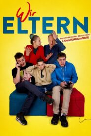 Wir Eltern – 2020 – Online In Netflix