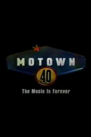 Motown 40: The Music is Forever – 1998 – Online In Netflix