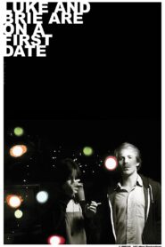 Luke and Brie Are on a First Date – 2008 – Online In Netflix