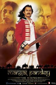 Mangal Pandey – The Rising – 2005 – Online In Netflix