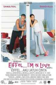 Eiffel… I’m in Love – 2003 – Online In Netflix