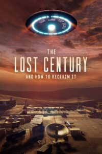 The Lost Century: And How to Reclaim It – 2023 – Online In Netflix