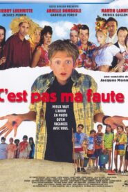 C’est pas ma faute ! – 1999 – Online In Netflix